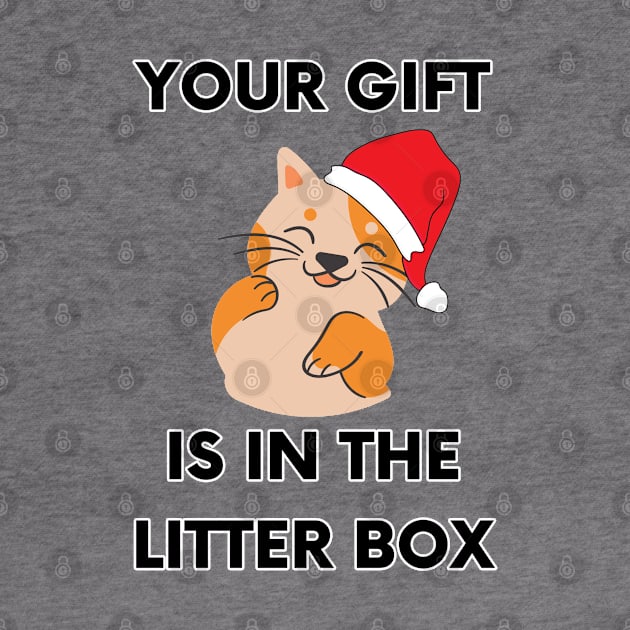 Your Gift is in the Litter Box - Offensive Cat Christmas (White) by applebubble